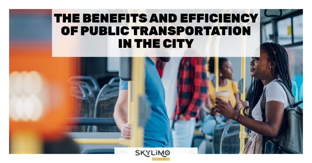 the-Benefits-and-Efficiency-of-Public-Transportation-in-the-City