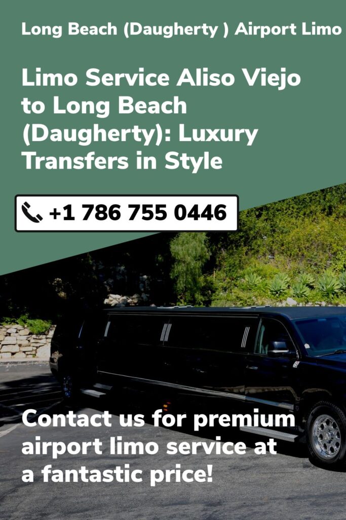 Long Beach (Daugherty ) Airport Limo