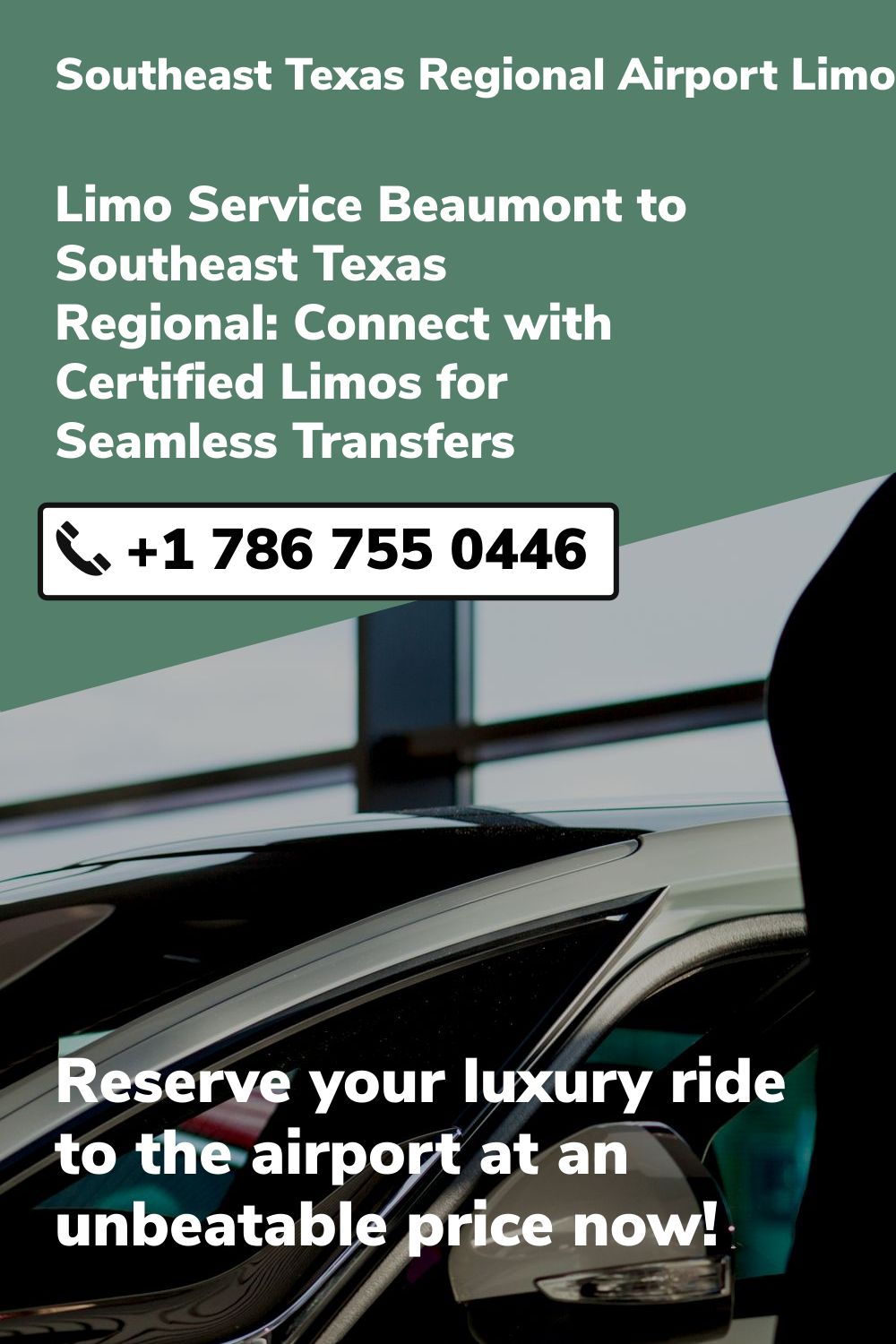 Southeast Texas Regional Airport Limo