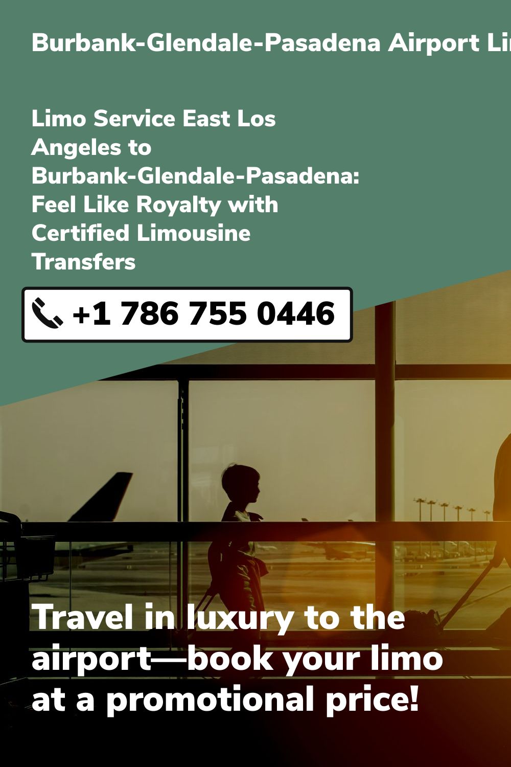 Burbank-Glendale-Pasadena Airport Limo