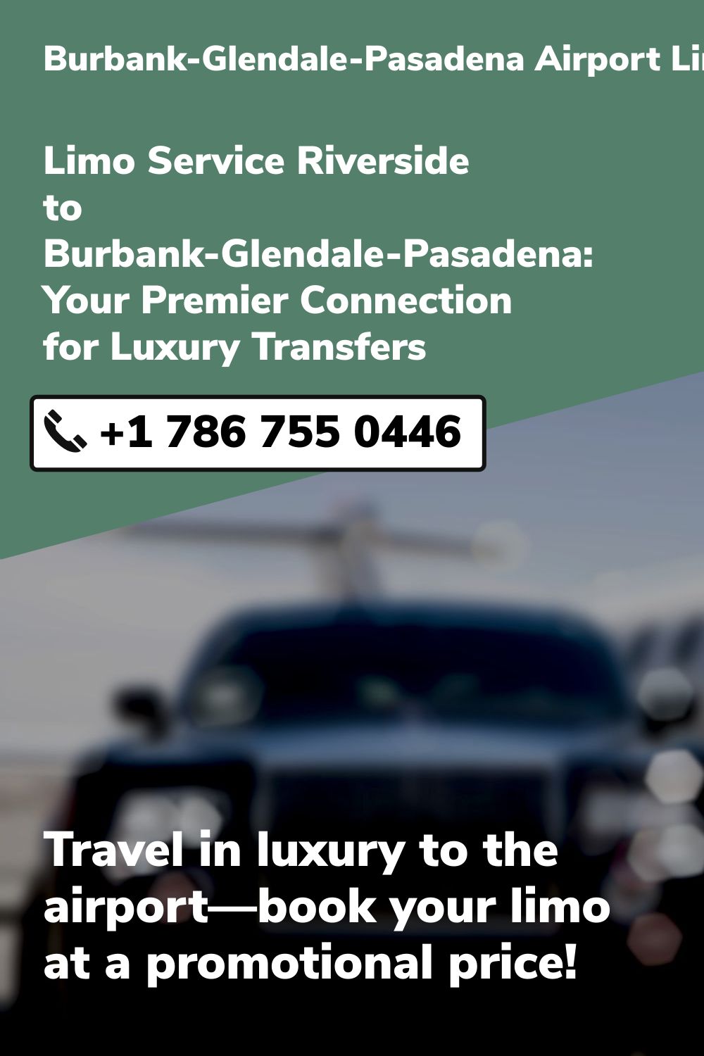 Burbank-Glendale-Pasadena Airport Limo